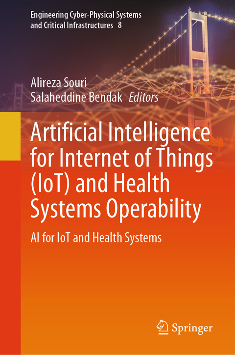 Artificial Intelligence for Internet of Things (IoT) and Health Systems Operability - 