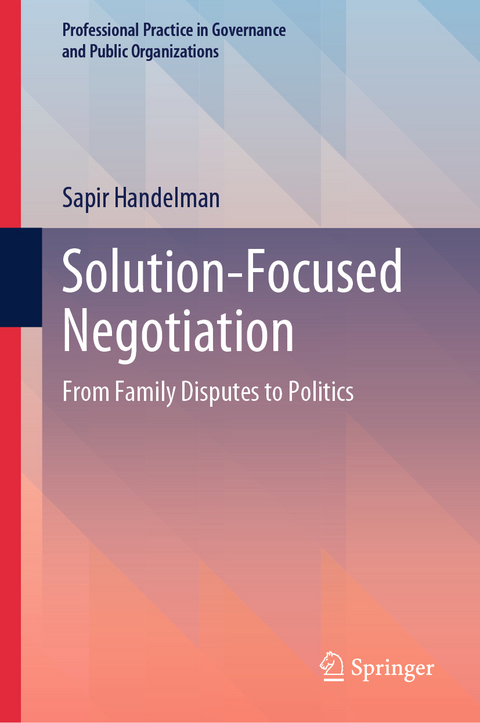 Solution-Focused Negotiation - Sapir Handelman