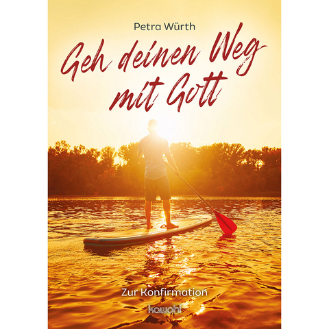 Geh deinen Weg mit Gott - Petra Würth