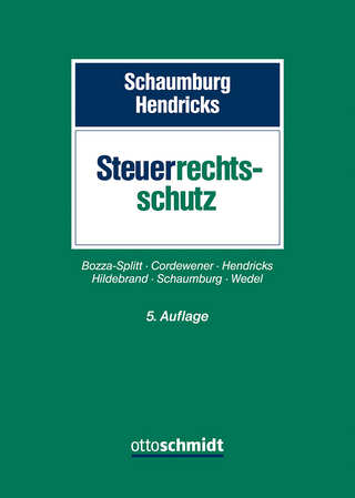Steuerrechtsschutz - Heide Schaumburg; Michael Hendricks