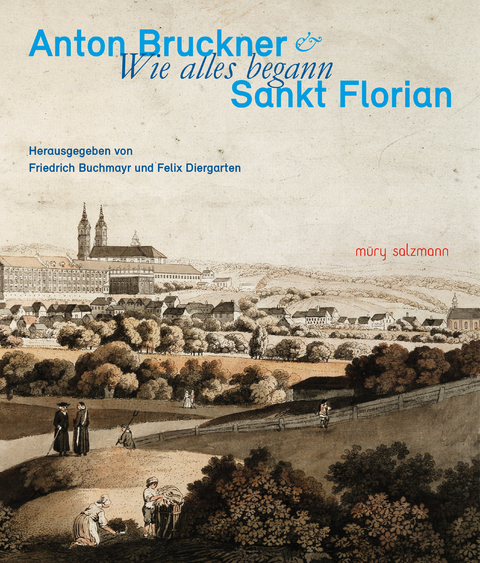 Anton Bruckner & Sankt Florian - 