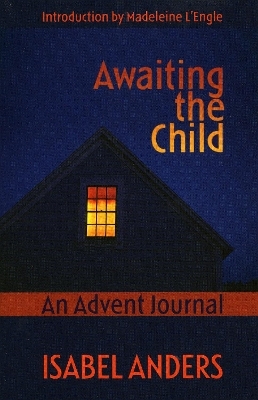 Awaiting the Child - Isabel Anders