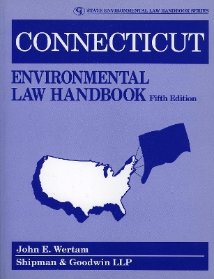 Connecticut Environmental Law Handbook - Shipman &amp LLP;  Goodwin