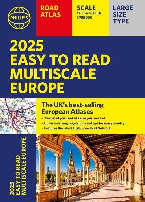 2025 Philip's Easy to Read Multiscale Road Atlas of Europe -  Philip's Maps