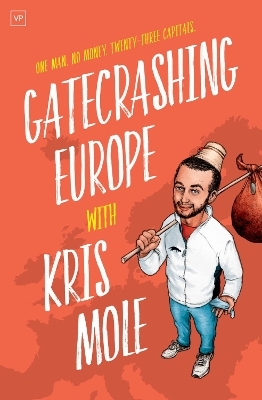 Gatecrashing Europe - Kris Mole