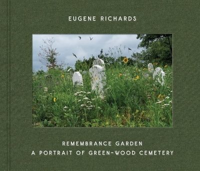 Eugene Richards: Remembrance Garden - 
