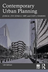 Contemporary Urban Planning - Levy, John M.; Hirt, Sonia A.; Dawkins, Casey J.