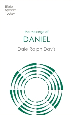 The Message of Daniel - Rev Dr Dale Ralph Davis