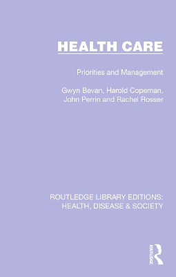Health Care - Gwyn Bevan, Harold Copeman, John Perrin, Rachel Rosser