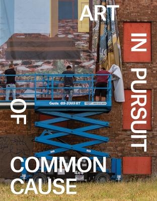 Art in Pursuit of Common Cause - 