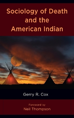 Sociology of Death and the American Indian - Gerry R. Cox