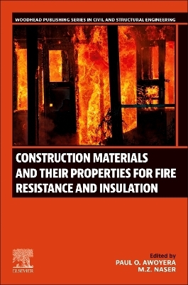 Construction Materials and Their Properties for Fire Resistance and Insulation - 