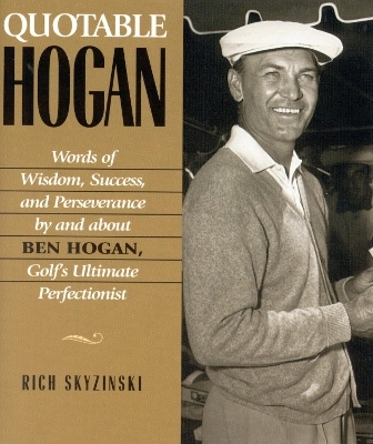 Quotable Hogan - Rich Skyzinski