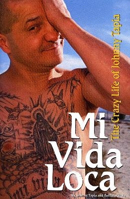 Mi Vida Loca - Johnny Tapia