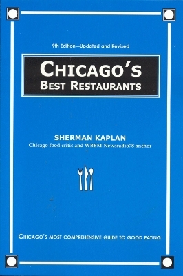 Chicago's Best Restaurants - Sherman Kaplan