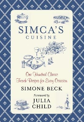 Simca's Cuisine - Simone Beck