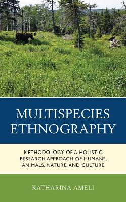 Multispecies Ethnography - Katharina Ameli