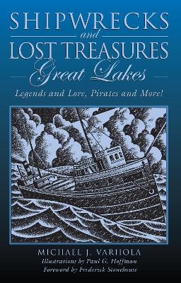 Shipwrecks and Lost Treasures: Great Lakes - Michael Varhola