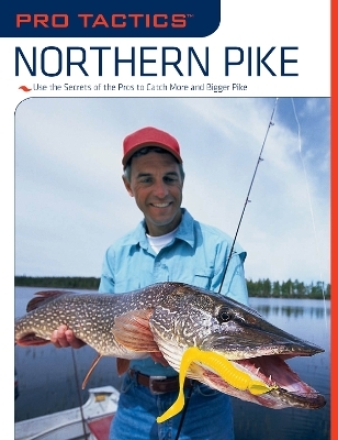 Pro Tactics™: Northern Pike - John Penny