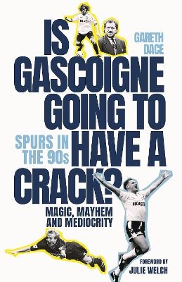 Is Gascoigne Going to Have a Crack? - Gareth Dace