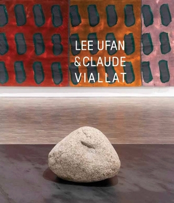 Lee Ufan & Claude Viallat - 