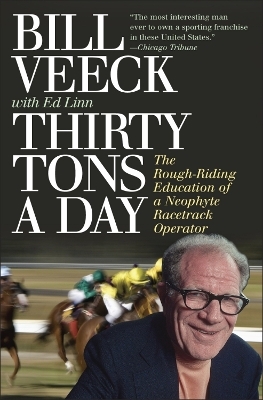 Thirty Tons a Day - Bill Veeck