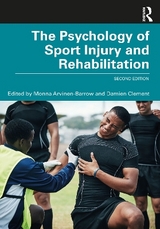The Psychology of Sport Injury and Rehabilitation - Arvinen-Barrow, Monna; Clement, Damien