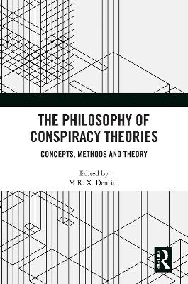 The Philosophy of Conspiracy Theories - 