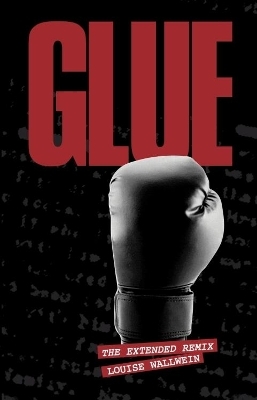 Glue - Louise Wallwein