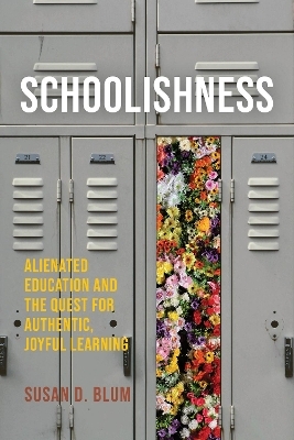 Schoolishness - Susan D. Blum