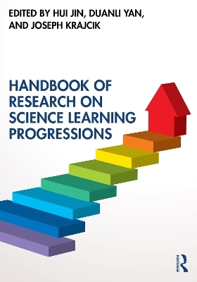 Handbook of Research on Science Learning Progressions - 