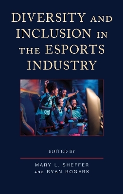 Diversity and Inclusion in the Esports Industry - 