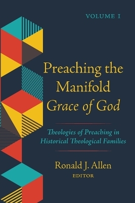 Preaching the Manifold Grace of God, Volume 1 - 