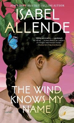 The Wind Knows My Name - Isabel Allende