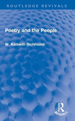 Poetry and the People - W. Kenneth Richmond