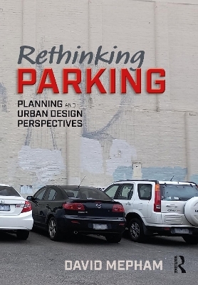 Rethinking Parking - David Mepham