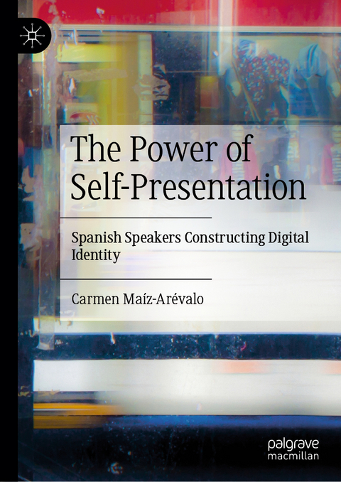 The Power of Self-Presentation - Carmen Maíz-Arévalo