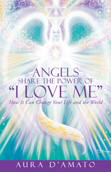 Angels Share the Power of “I Love Me” - Aura D'Amato