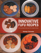 Innovative  Fufu  Recipes -  Kalangu Tshiswaka