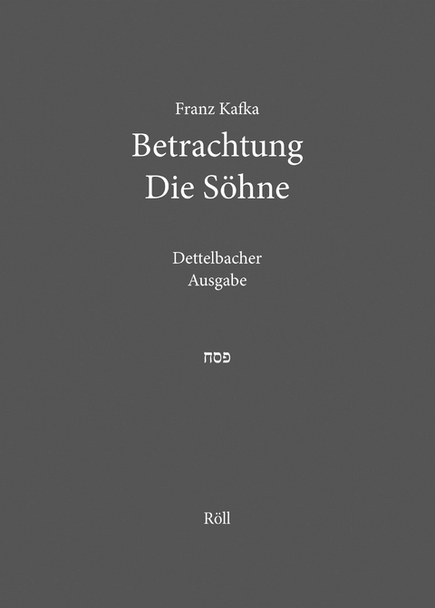 Franz Kafka: Betrachtung. Die Söhne. - 