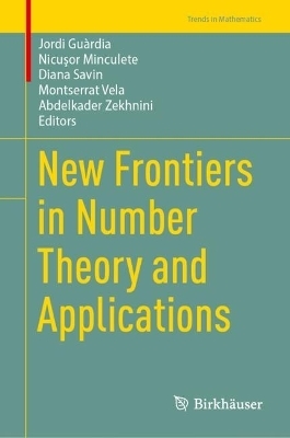New Frontiers in Number Theory and Applications - 