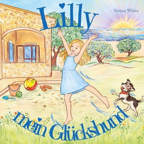 Lilly mein Glückshund - Verena White