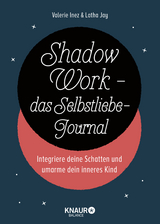 Shadow Work - das Selbstliebe-Journal - Latha Jay, Valerie Inez