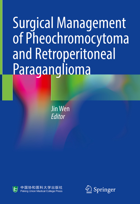 Surgical Management of Pheochromocytoma and Retroperitoneal Paraganglioma - 