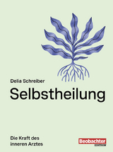 Selbstheilung - Delia Schreiber