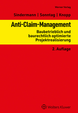 Anti-Claim-Management - Sindermann, Thomas; Sonntag, Gerolf; Knopp, Alexander