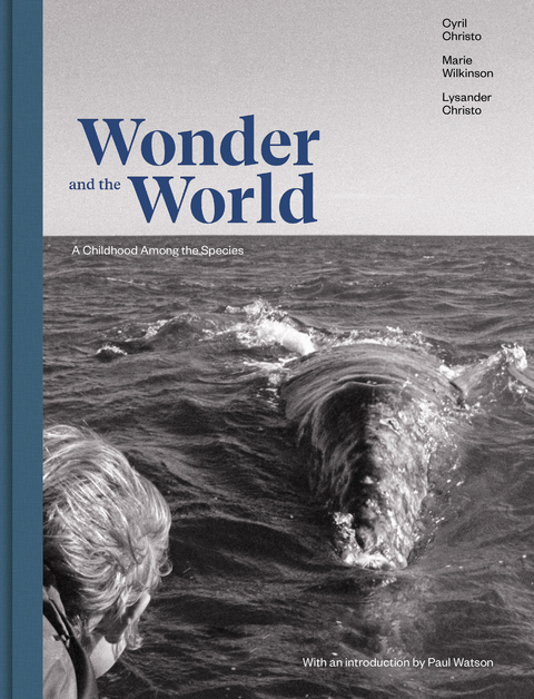 Wonder and the World - Cyril Christo, Marie Wilkinson, Lysander Christo