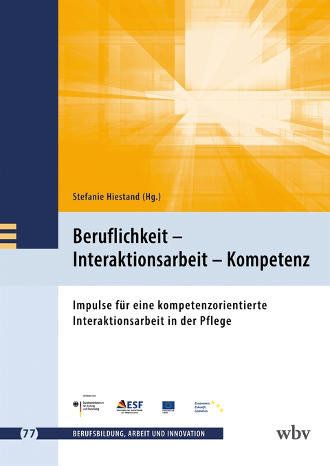 Beruflichkeit, Interaktionsarbeit, Kompetenz - 