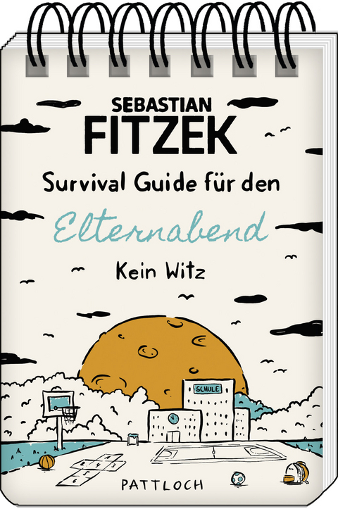 Survival Guide für den Elternabend - Sebastian Fitzek