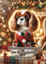 Weihnachtshunde im Kugelglanz - Diana Kluge